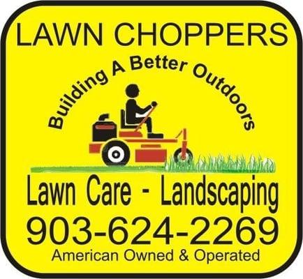 Lawn Choppers