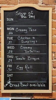 Soup menu board they put on fb every week... all year round.