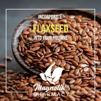 Incorporate flaxseed into your routine.  Flaxseed can be one of the most supportive superfoods.