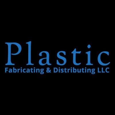 Plastic Fabricating & Distributing LLC