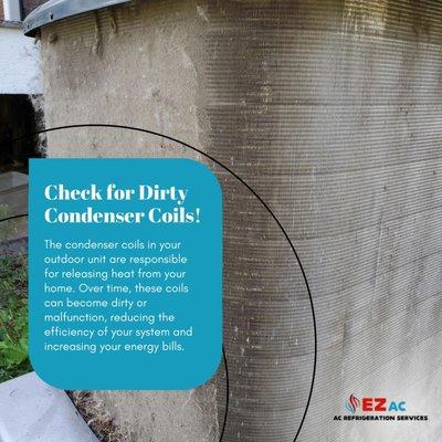 Are your HVAC condenser coils dirty? 

 If so, it could be affecting your energy bills!