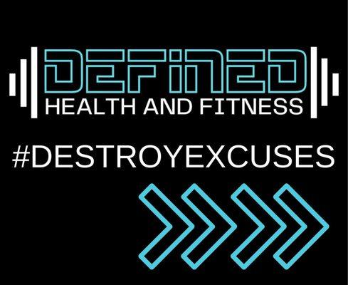 Destroy Excuses