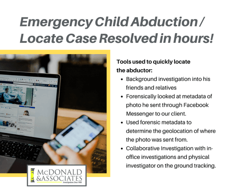 Case Success - Emergency Child Abduction / Locate Case Resolved in Hours - Private Investigator - Digital Forensics