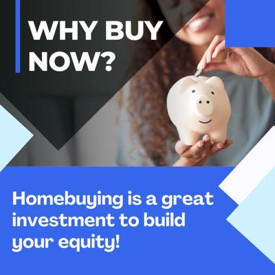 **Seize the Opportunity: Why Buy Now? **

Wondering why now is the perfect time to embark on your homeownership journey?  Because buy