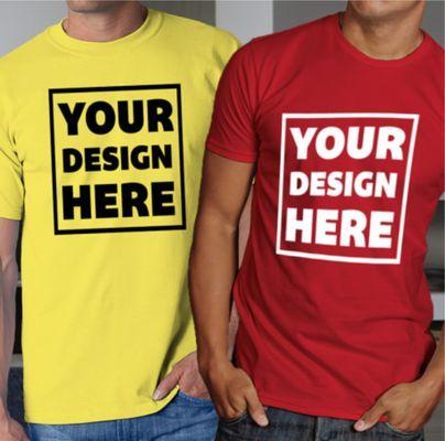 Your Design Here - Custom T-Shirt Printing