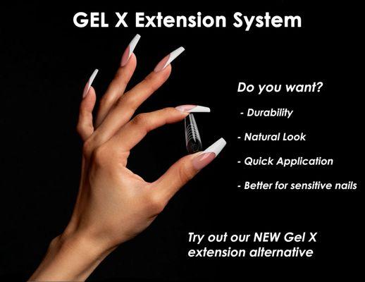 Gel X, call today for an appointment.