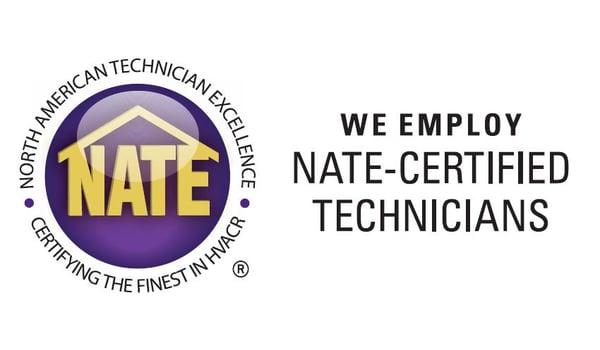 We Employ NATE-certified technicians.