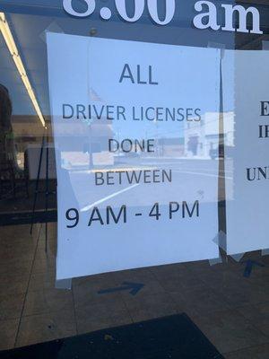 Drivers licenses are done between 9 and 4