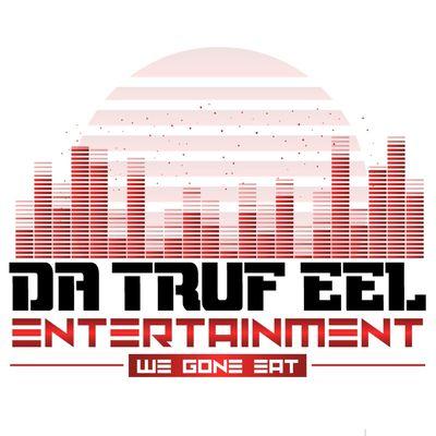 Da Truf Eel Entertainment