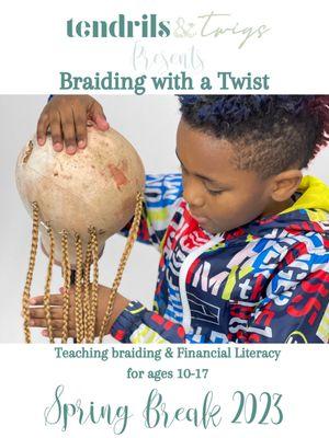 Braid and Financial literacy class for ages 10-17