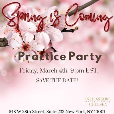 We will be welcoming the month of March with the #SpringisComing theme for Our Very first Social #PracticeParty. 
   RSVP  call or email us!