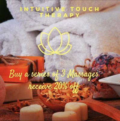 When you purchase a series of Three Massage Sessions (of equal value) at one time, Receive 20%off the total.