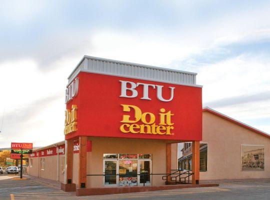 BTU Do it Center is ready to serve you.