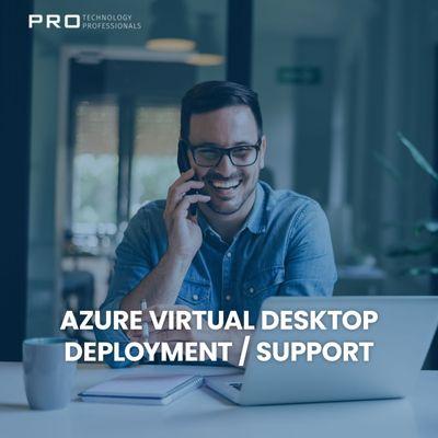 Offering Azure Virtual Desktop Deployment and Support!