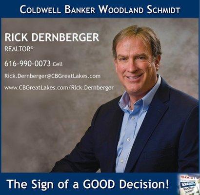 Rick Dernberger, Realtor - The Sign of a Good Decision