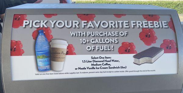 Aw they up it to 10 gal plus- for freebies from last Monday! , freebies: water, coffee and ice cream sandwich. No hot dog!