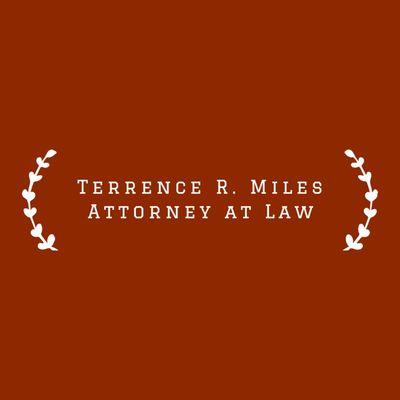 Terrence R. Miles, Attorney at Law