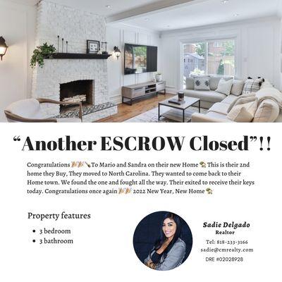 "Another ESCROW Closed " Congratulations to Mario & Sandra New Year 2022, New Home