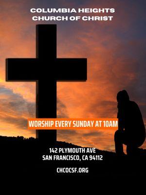 WORSHIP EVERY SUNDAY AT 10AM