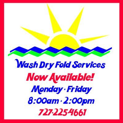 Wash, Dry Fold is now available at Sunset Pointe Laundromat!