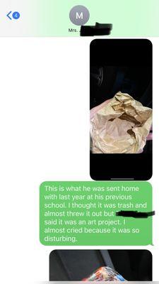 This is a text convo I had with my child's teacher at his new school. That trash bag, is what you call "art". How tragic $1k tuition.