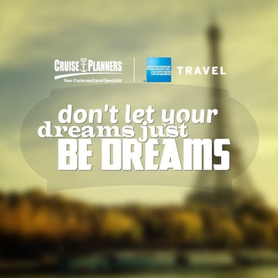 Travel now and make your dreams come true!