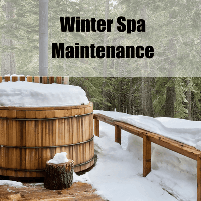 Looking for Winter Spa Maintenece? We do that too!