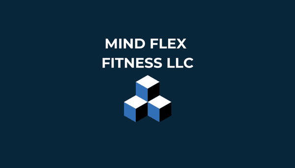 Body, Mind & Business - Mind Flex Fitness LLC