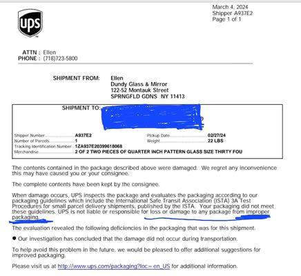 Claim denied because shipper did not meet the UPS standards and who gets penalized and had to pay for this - my client.