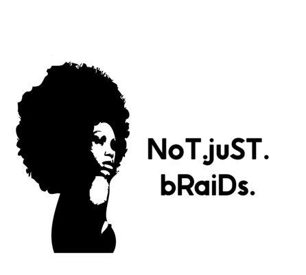 Not Just Braids