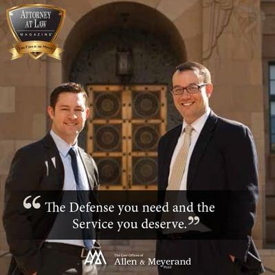 "The Defense You Need. The Service You Deserve." - The Law Offices of Allen & Meyerand PLLC