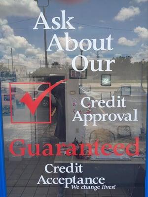 Yes We Have Guaranteed Credit Approval .