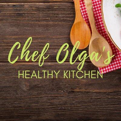 Chef Olga's Healthy Kitchen