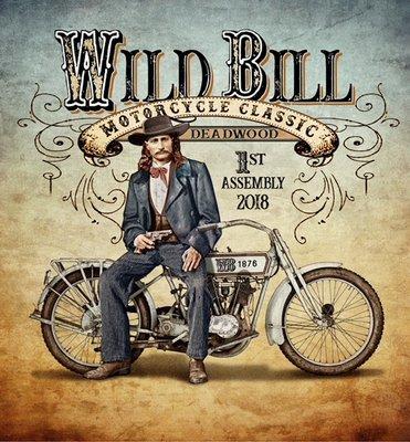 New event in 2018. Wild Bill Motorcycle Classic, downtown Deadwood, SD. June 15-16, 2018.