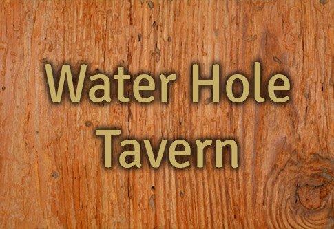 Water Hole Tavern