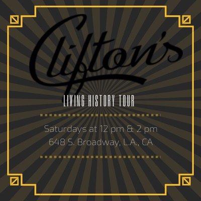 Clifton's Living History Tour depart every Saturday at noon and 2pm. Visit Cliftonstour.com today!