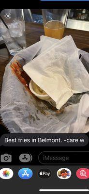 Best fries in Belmont. - care w.