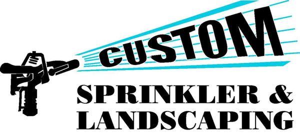 Custom Sprinkler and Landscaping