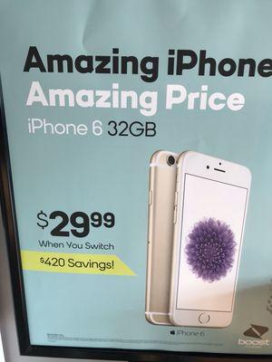 Yes! $29.99 for an iPhone 6 32 GB brand new in the box, when bringing your number over to Boost! Promotion runs though 8/13/18