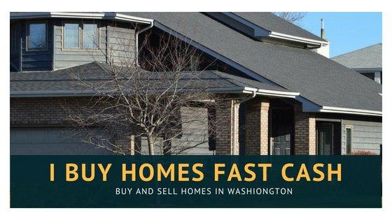 We buy houses in washington