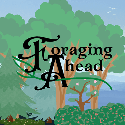 Foraging Ahead