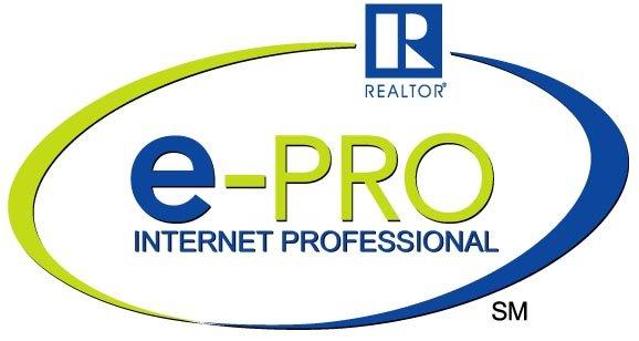 e-Pro Internet Professional - Certified with the knowledge and ability to use the internet to market your home or to find your next buyer