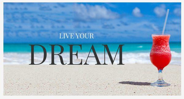 Live Your Dreams