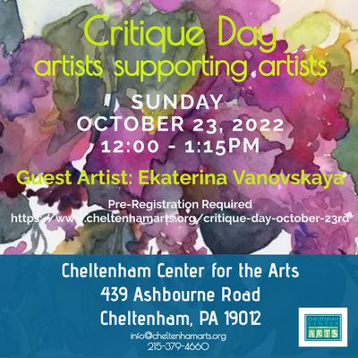 Monthly Critique Day - Artists Supporting Artists! Don't miss out on this singular opportunity. 
 Register today! info@cheltenhamarts.org