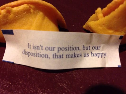 Fortune cookie speaks the truth.