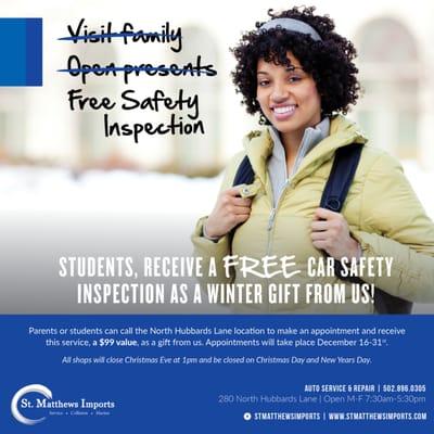 Attention students! Get a free safety inspection , a $99 value, as a gift from SMI!