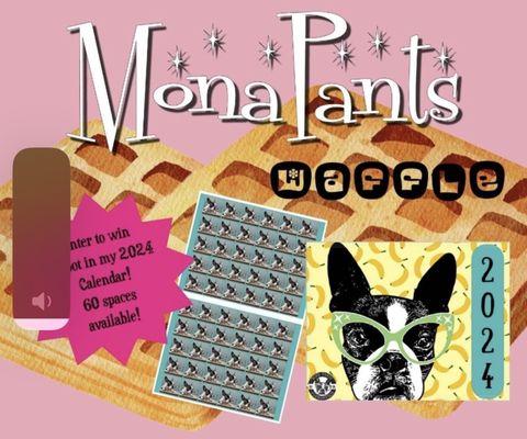 2024 Mona Pants Calendars are available at MonaPants.com!