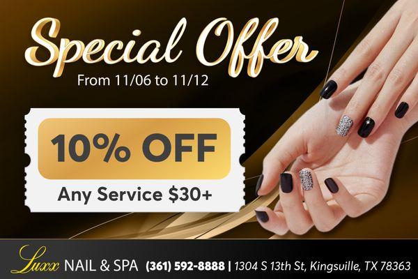 SPECIAL OFFER
 10% OFF Any Service $30+
 From 11/06 to 11/12