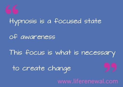 Hypnosis is a focused state of awareness