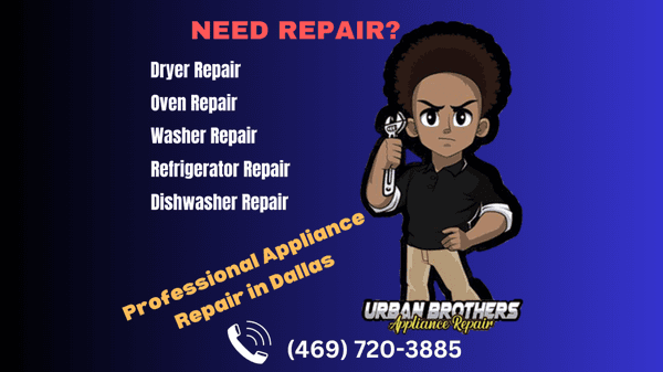 Appliance Repair in Dallas by Urban Brothers Appliance Repair. Contact Us (469) 720-3885